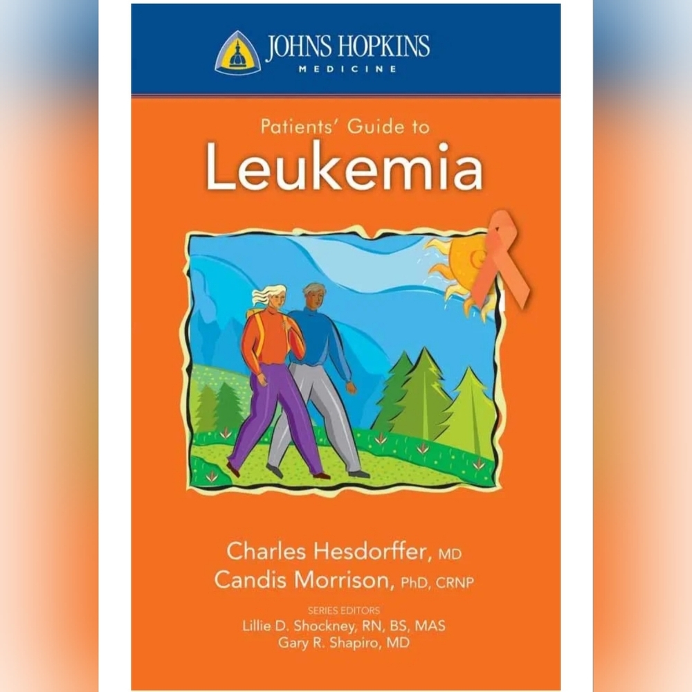 Johns Hopkins Patients' Guide to Leukemia (Johns Hopkins Medicine)